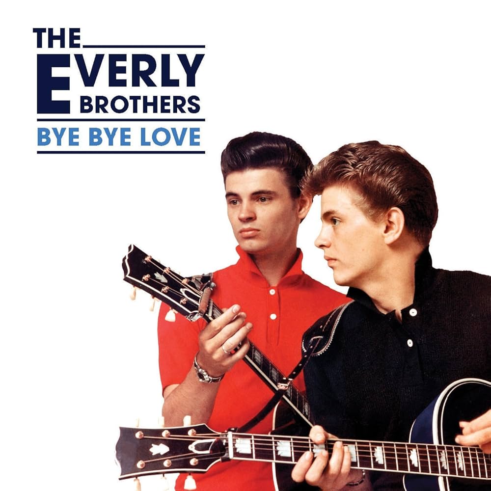 The Everly Brothers — Bye Bye Love cover artwork