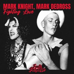 Mark Knight featuring Mark Dedross — Fighting Love cover artwork