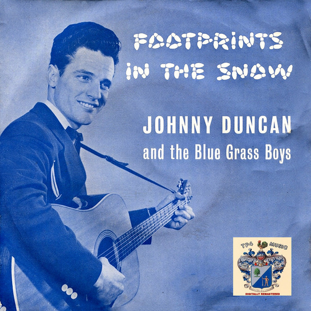 Johnny Duncan & The Blue Grass Boys — Footprints In The Snow cover artwork