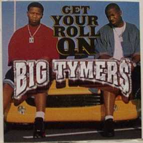 Big Tymers — Get Your Roll On cover artwork