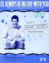 Michael Holliday — I&#039;ll Always Be In Love With You cover artwork