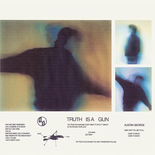 Austin George — Truth Is a Gun cover artwork