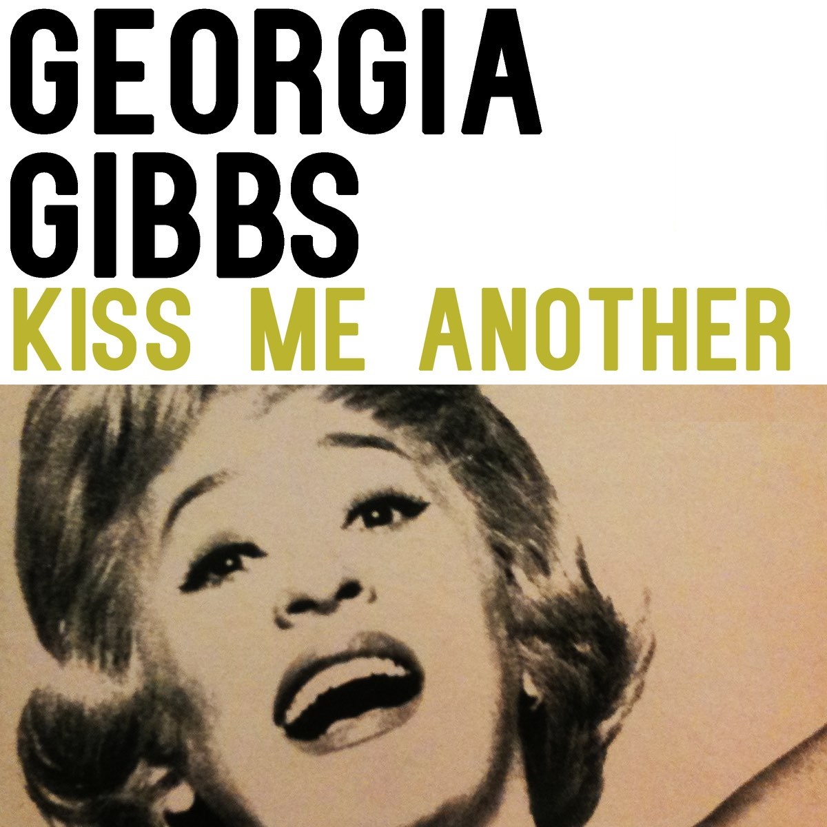 Georgia Gibbs — Kiss Me Another cover artwork