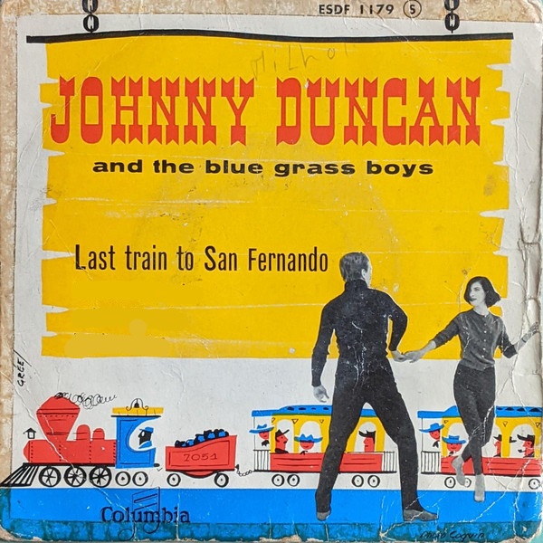 Johnny Duncan & The Blue Grass Boys — Last Train To San Fernando cover artwork