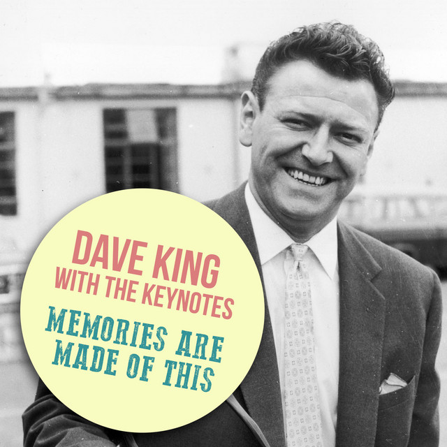 Dave King & The Keynotes — Memories Are Made Of This cover artwork
