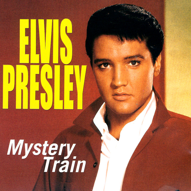 Elvis Presley — Mystery Train cover artwork