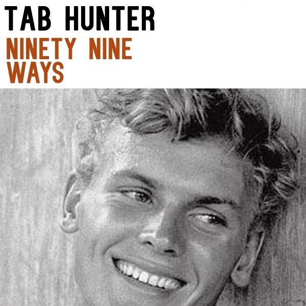 Tab Hunter — Ninety-Nine Ways cover artwork