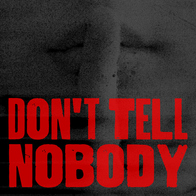 ONE OR EIGHT — Don&#039;t Tell Nobody cover artwork