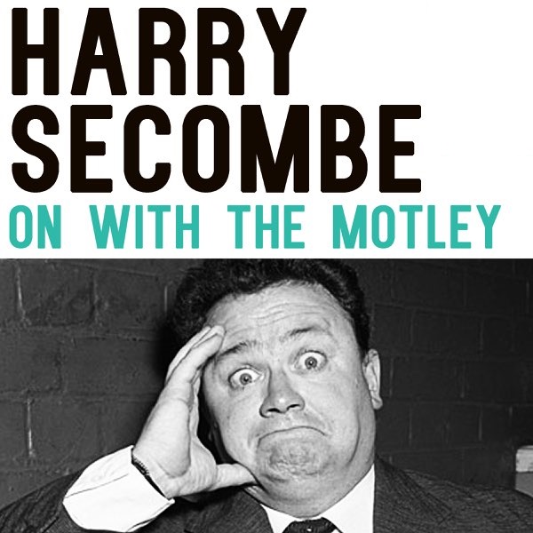 Harry Secombe — On With The Motley cover artwork