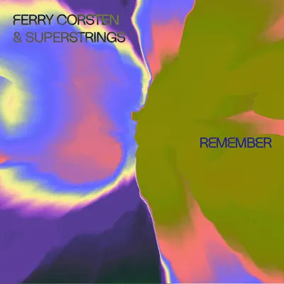 Ferry Corsten & SUPERSTRINGS — Remember cover artwork