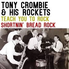 Tony Crombie &amp; His Rockets — Teach You To Rock/Shortnin' Bread Rock cover artwork