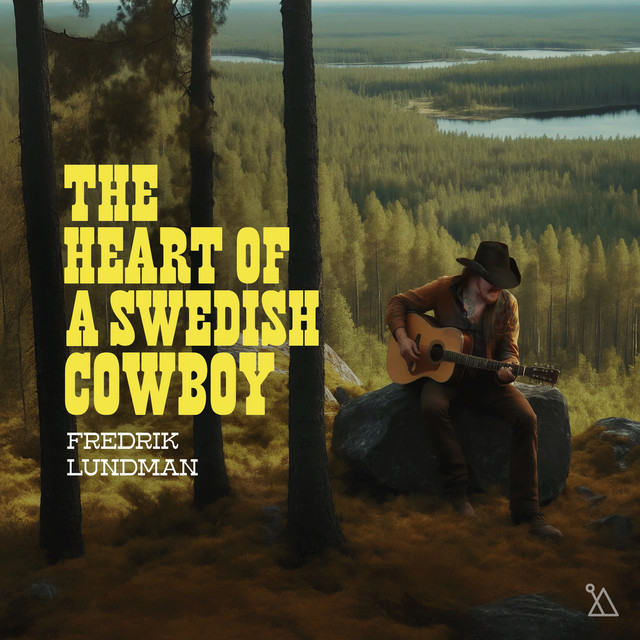 Fredrik Lundman — The Heart Of A Swedish Cowboy cover artwork
