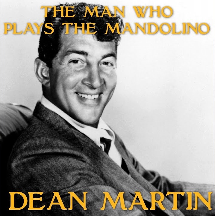 Dean Martin — The Man Who Plays The Mandolino cover artwork