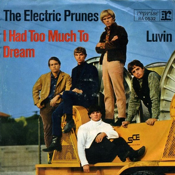 The Electric Prunes — I Had Too Much to Dream (Last Night) cover artwork