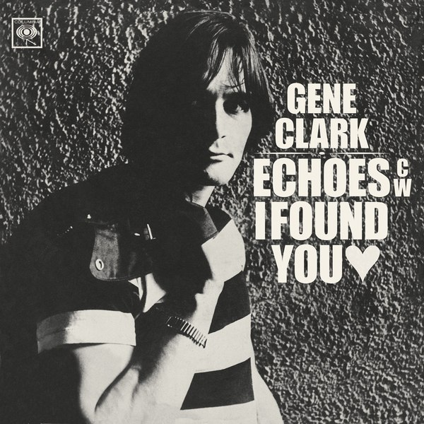 Gene Clark & The Gosdin Brothers — Echoes cover artwork