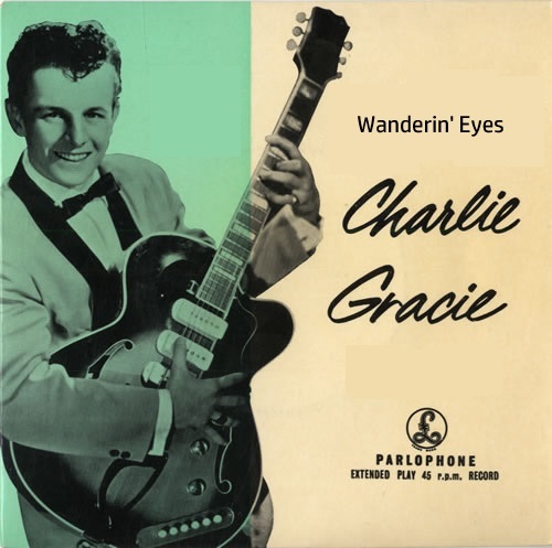 Charlie Gracie — Wanderin&#039; Eyes cover artwork
