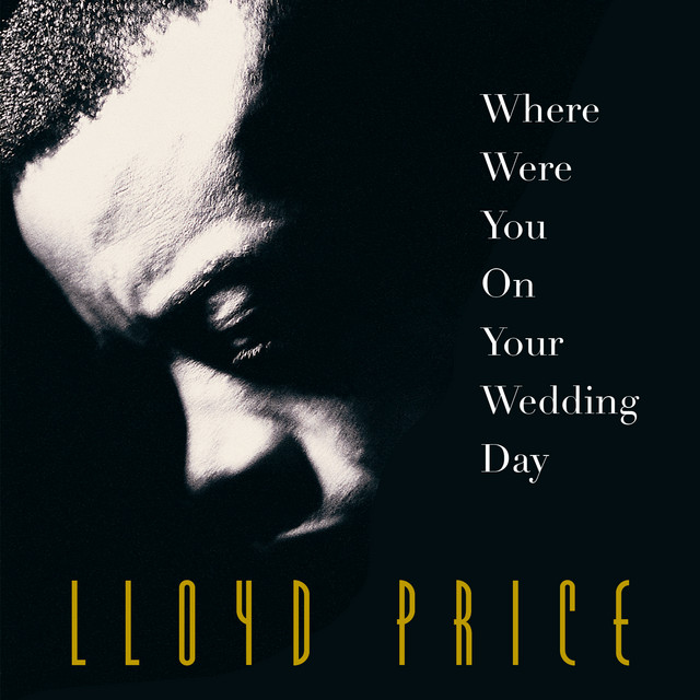 Lloyd Price — Where Were You (On Our Wedding Day)? cover artwork