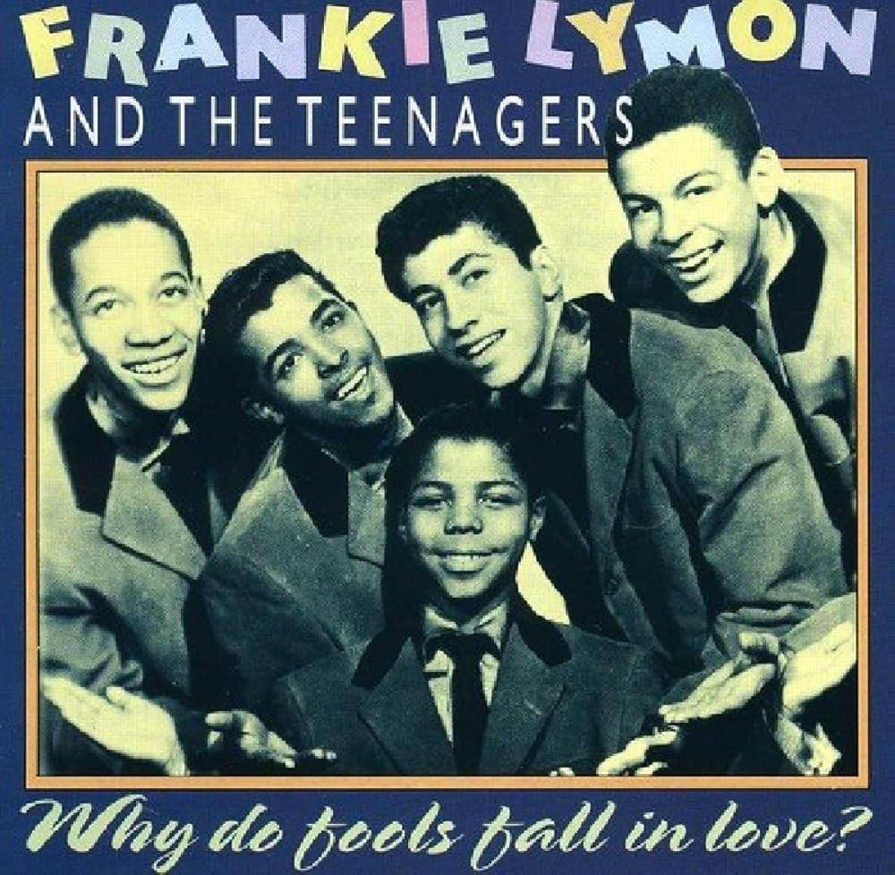 The Teenagers featuring Frankie Lymon — Why Do Fools Fall in Love cover artwork