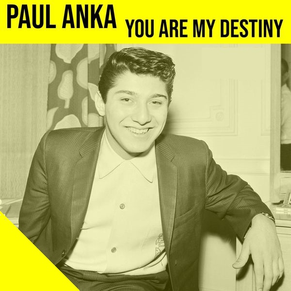 Paul Anka — You Are My Destiny cover artwork