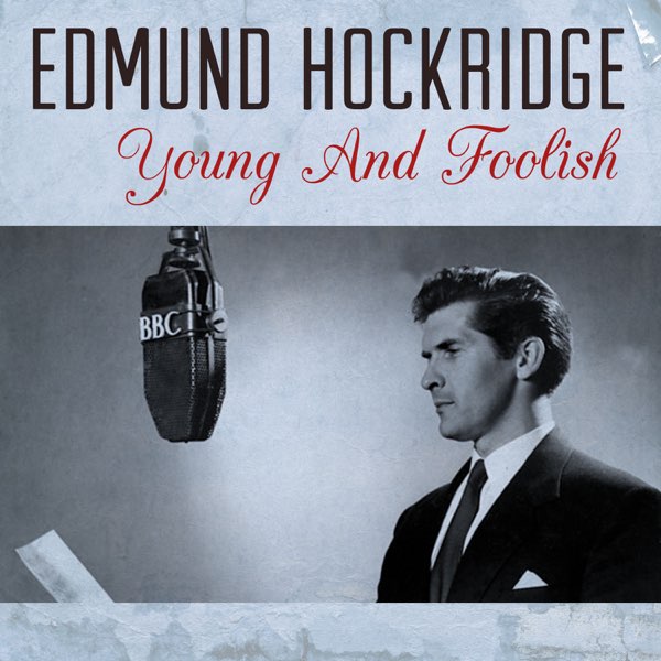 Edmund Hockridge — Young And Foolish cover artwork