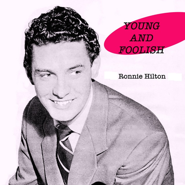 Ronnie Hilton — Young And Foolish cover artwork