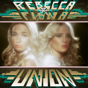 Rebecca &amp; Fiona — Union cover artwork