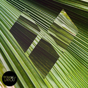 Troumaca — Layou cover artwork