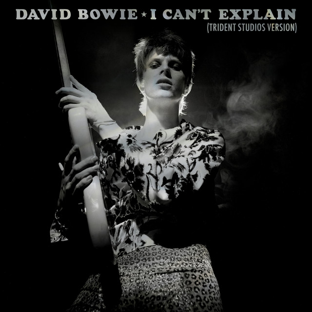 David Bowie — I Can&#039;t Explain (Trident Studios Version) cover artwork