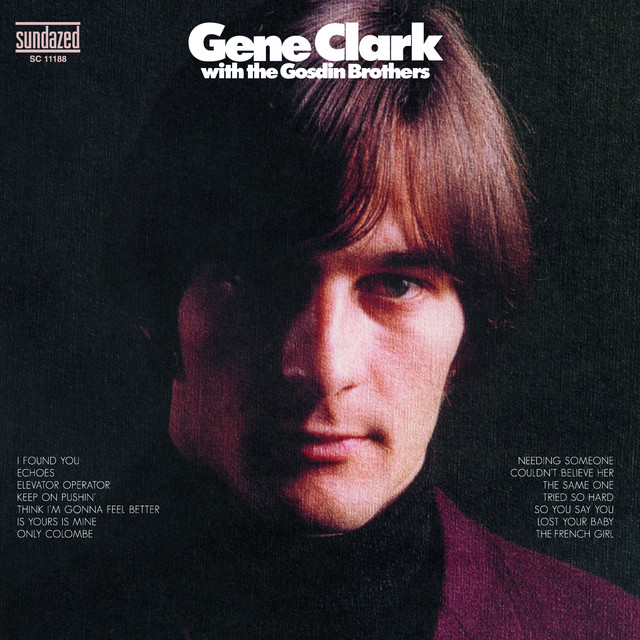 Gene Clark & The Gosdin Brothers Gene Clark With The Gosdin Brothers cover artwork