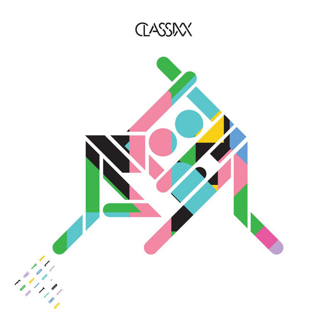 Classixx featuring Nancy Whang — All You&#039;re Waiting For cover artwork