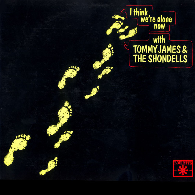 Tommy James &amp; The Shondells I Think We're Alone Now cover artwork