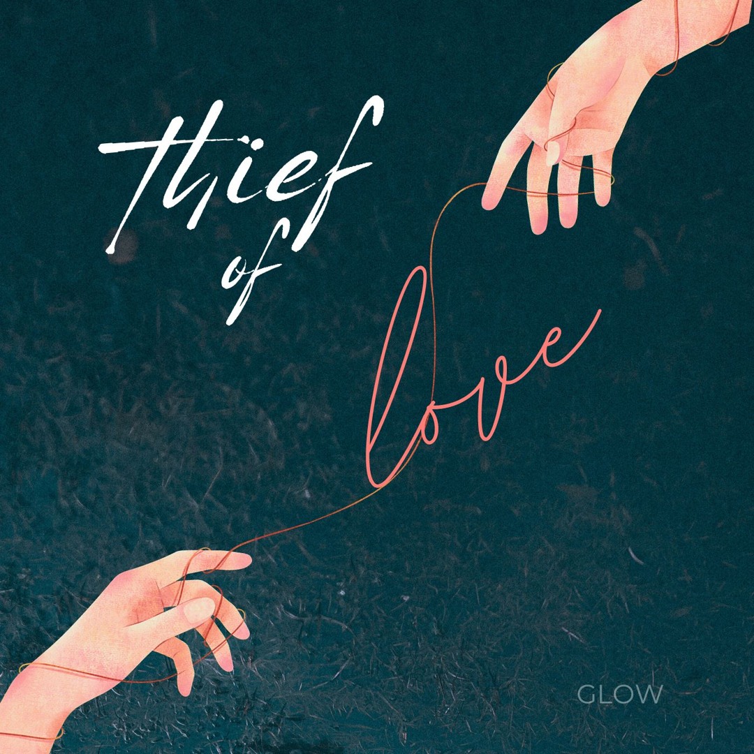 Glow — Thief Of Love cover artwork
