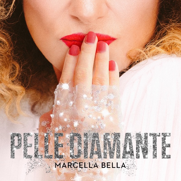 Marcella Bella — Pelle diamante cover artwork