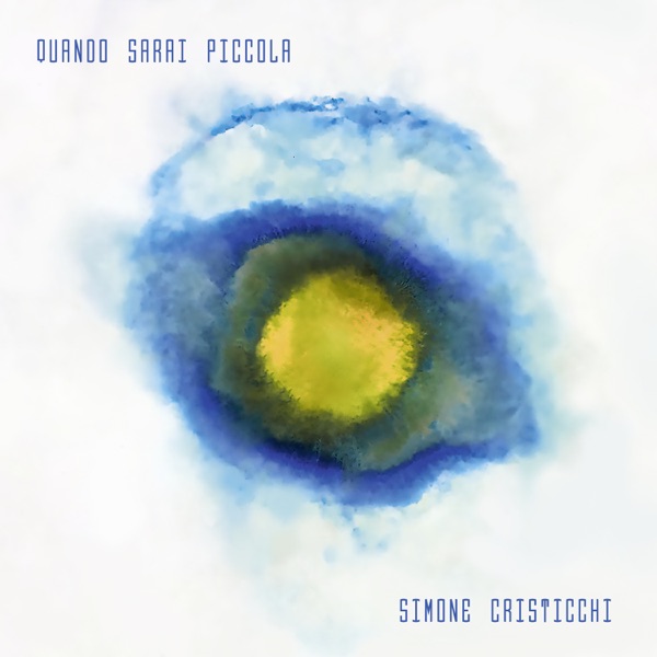 Simone Cristicchi — Quando sarai piccola cover artwork