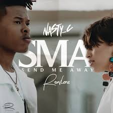 Nasty C featuring Rowlene — SMA (Send Me Away) cover artwork
