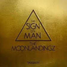 The Moonlandingz — The Sign of a Man cover artwork