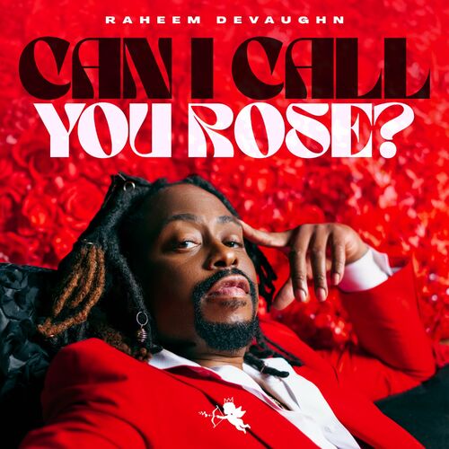 Raheem DeVaughn — Can I Call You Rose? cover artwork