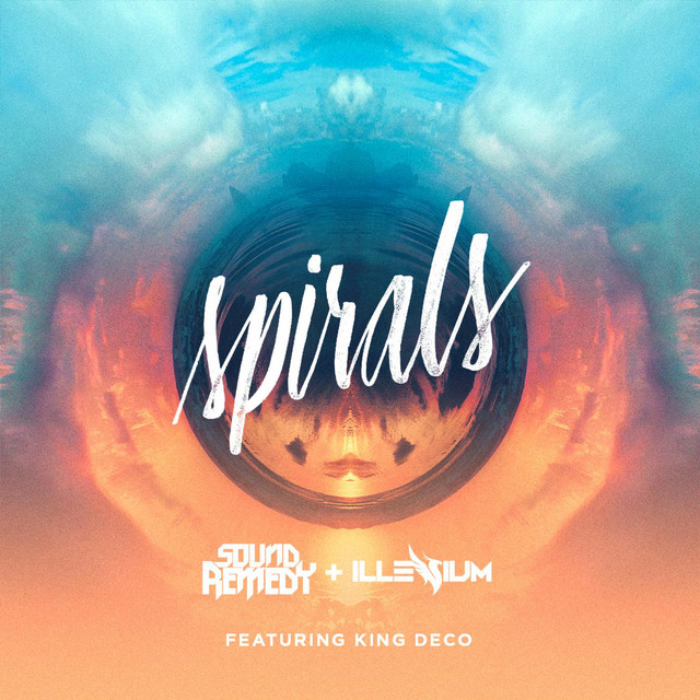 ILLENIUM & Sound Remedy featuring King Deco — Spirals cover artwork