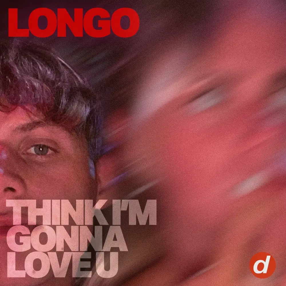 Longo — Think I&#039;m Gonna Love U cover artwork