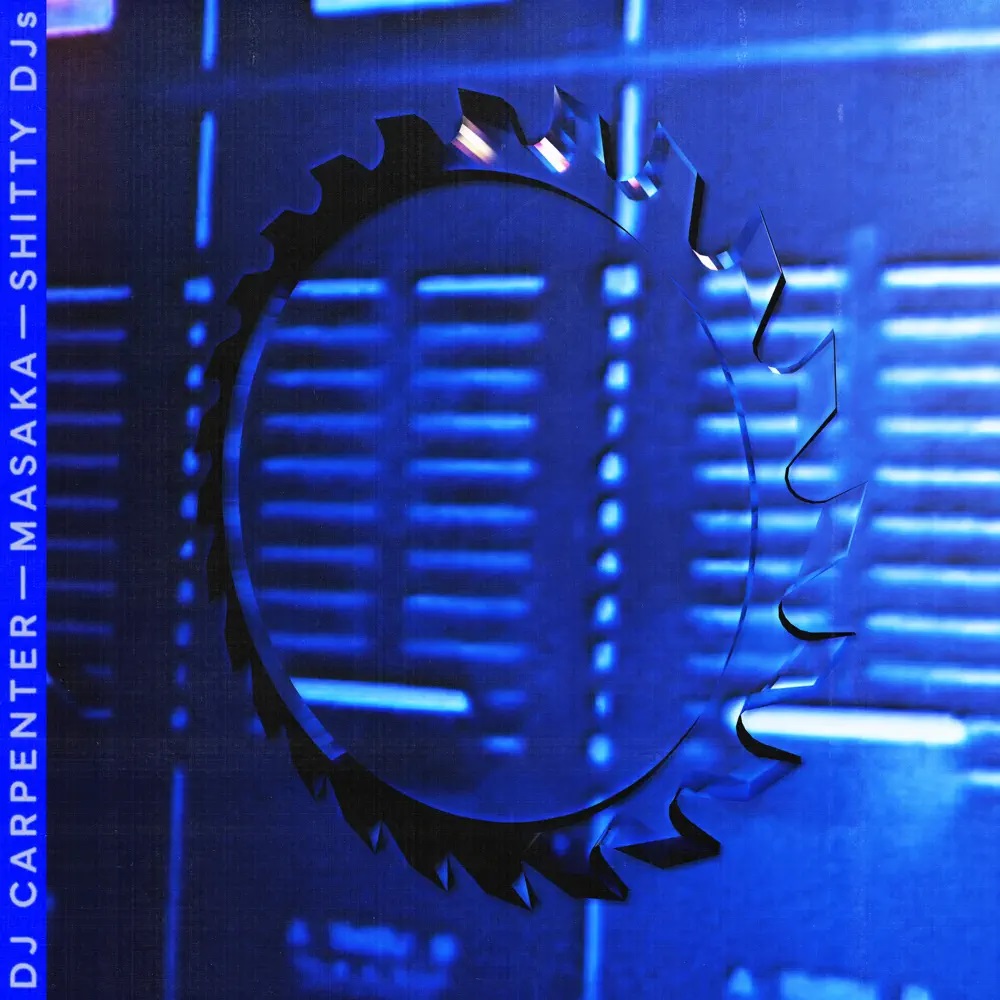 DJ Carpenter & MASAKA — Shitty DJ’s cover artwork