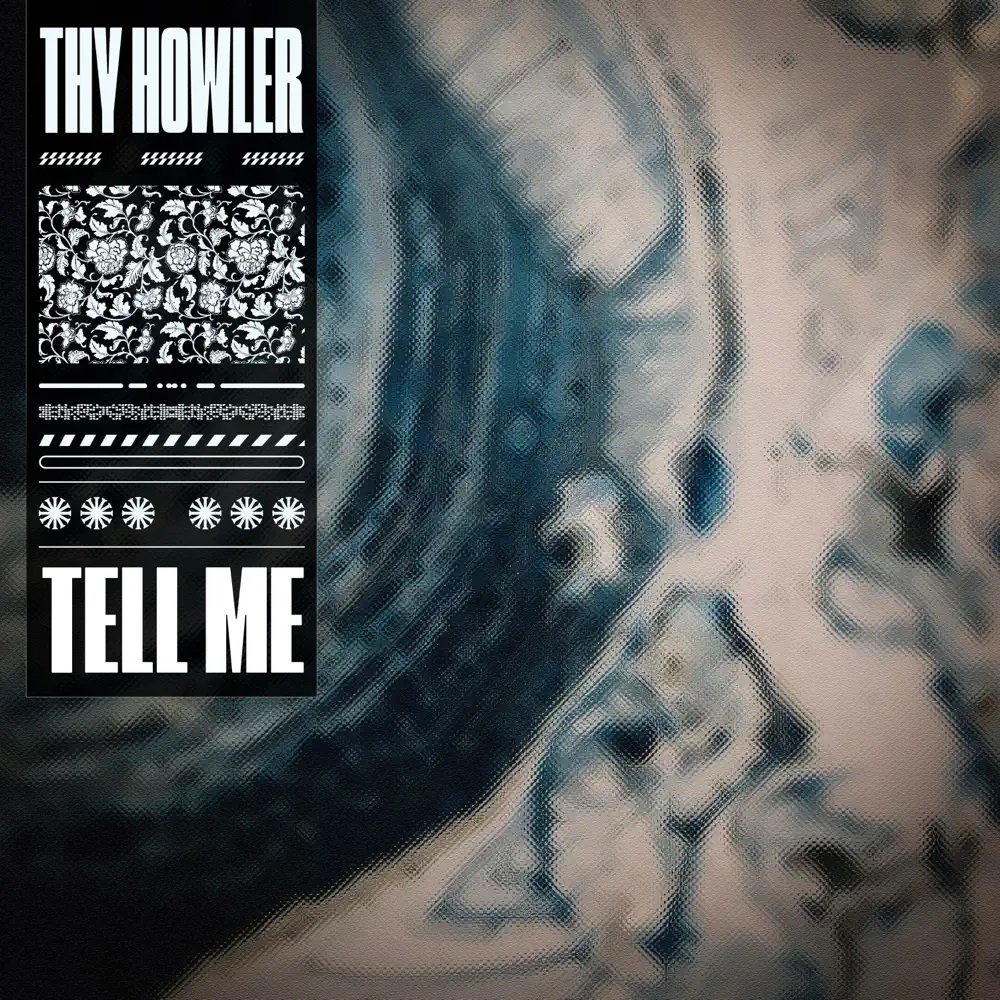 Thy Howler — Tell Me cover artwork