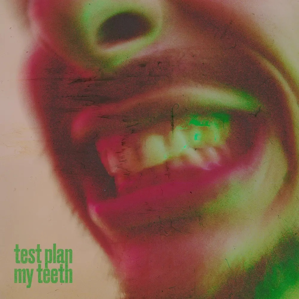 test plan — My Teeth cover artwork