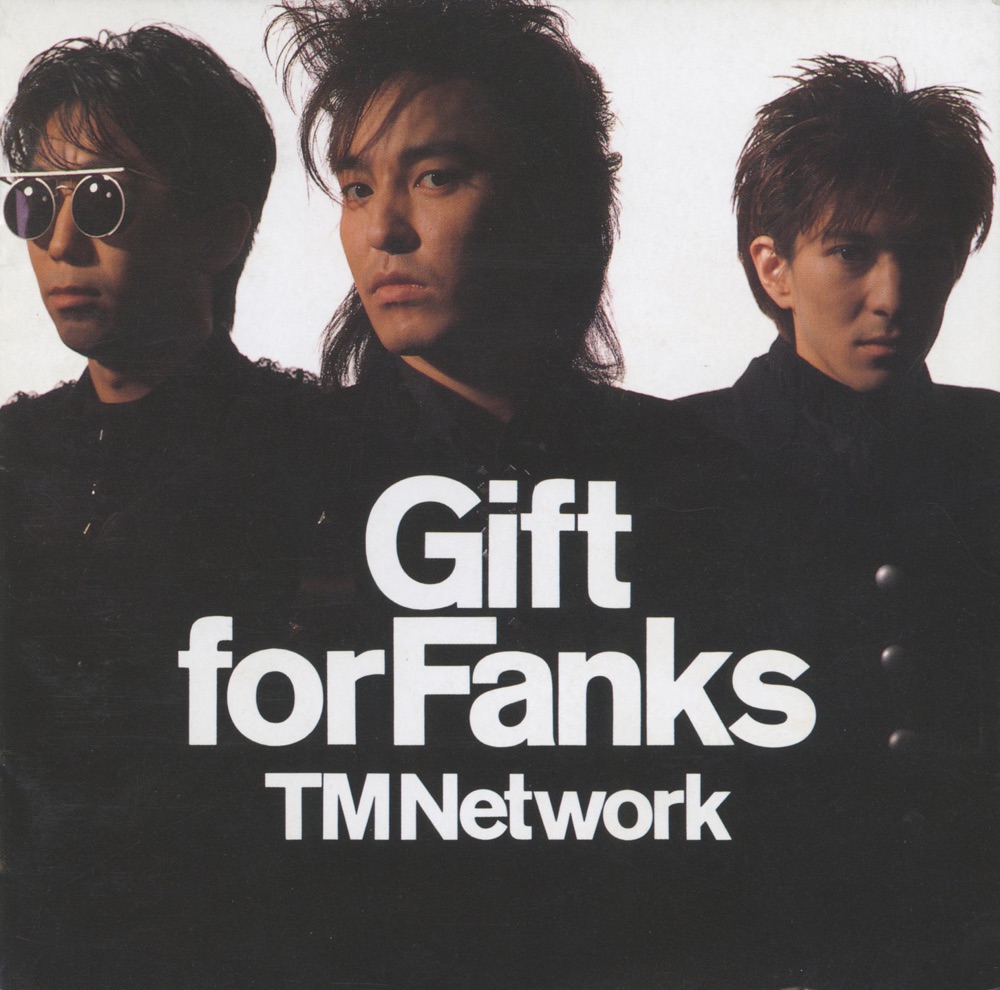 TM Network — GIFT FOR FANKS cover artwork