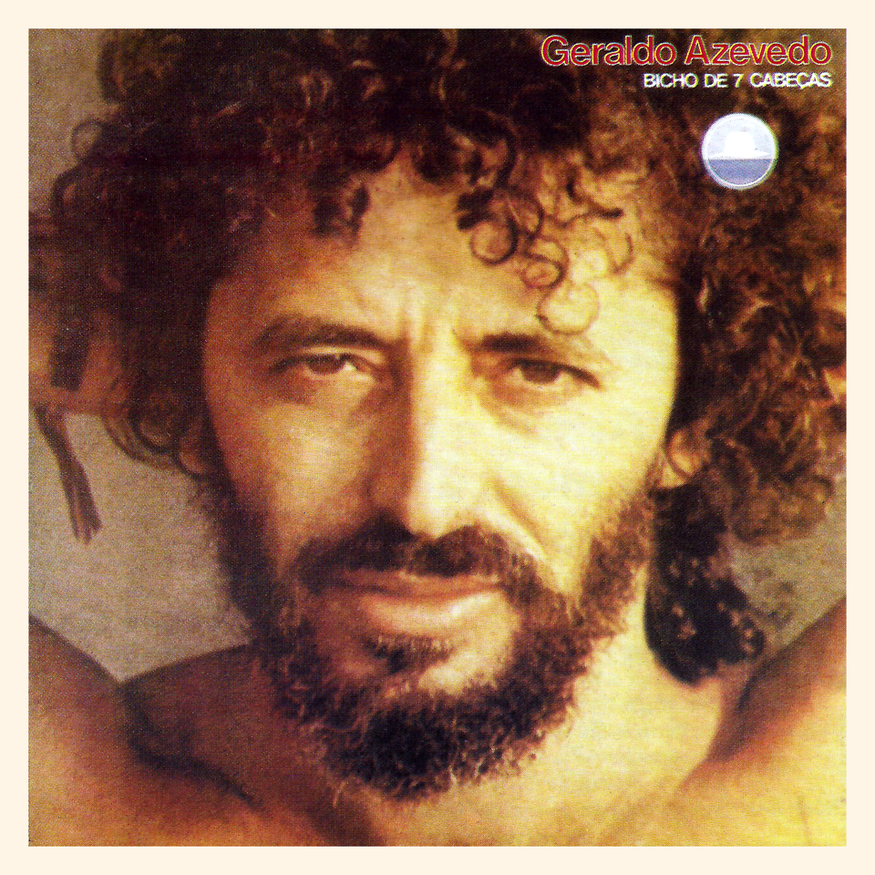 Geraldo Azevedo featuring Elba Ramalho — Bicho de 7 Cabeças II cover artwork
