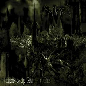 Emperor — Anthems To The Welkin At Dusk cover artwork
