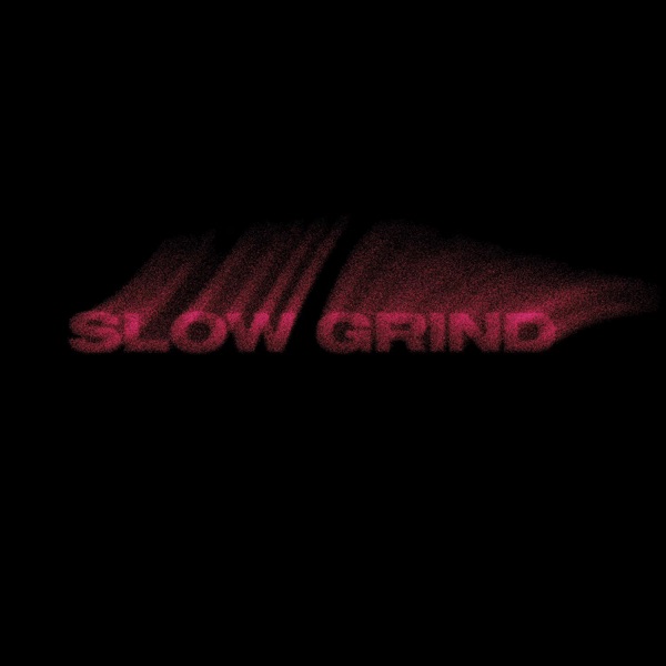 Muni Long — Slow Grind cover artwork