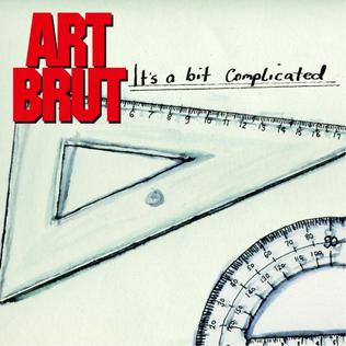 Art Brut It&#039;s a Bit Complicated cover artwork