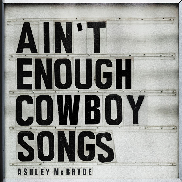 Ashley McBryde — Ain&#039;t Enough Cowboy Songs cover artwork