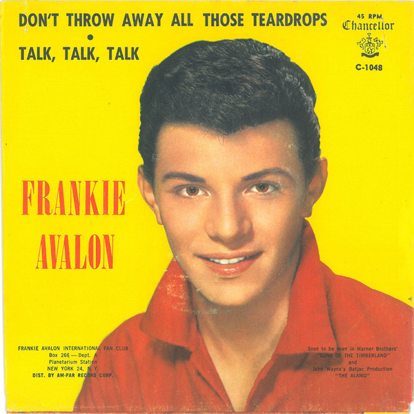Frankie Avalon — Don&#039;t Throw Away All Those Teardrops cover artwork
