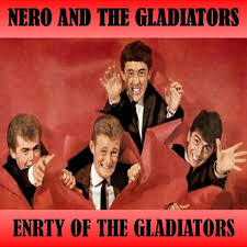Nero and The Gladiators — Entry Of The Gladiators cover artwork
